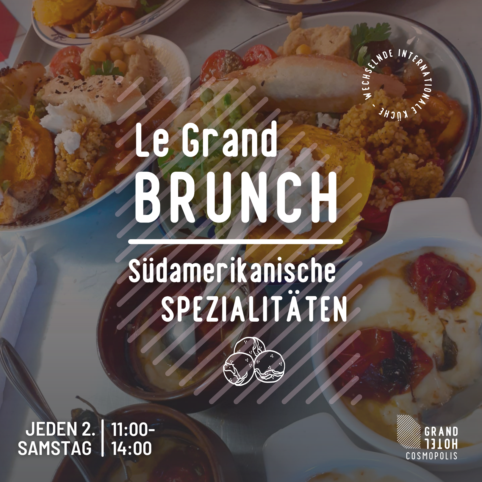 Le Grand Brunch -Südamerikanische Spezialitäten